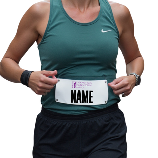 Endometriosis Foundation Collaboration Personalized Race Bib- Yell my name race name bib kit