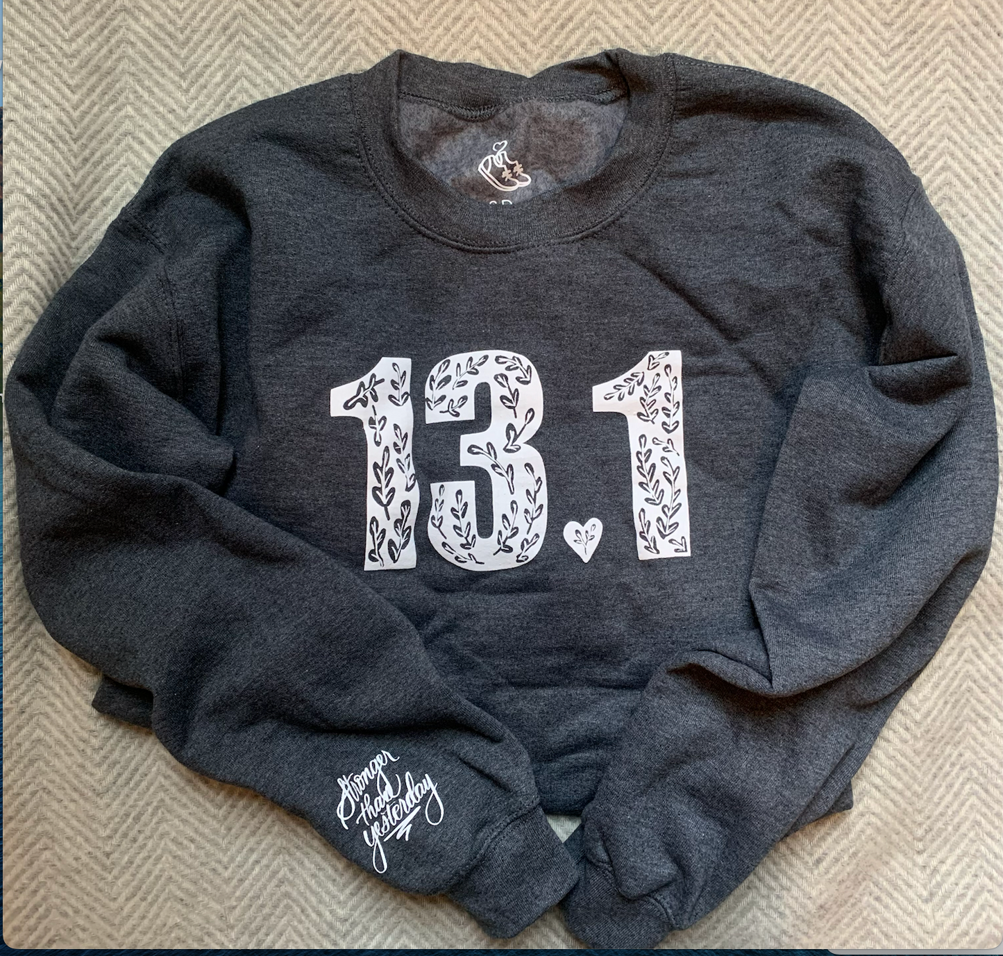 13.1 half marathoner sweatshirt, stronger than yesterday