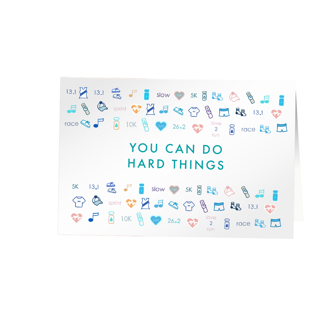 You can do hard things card, runner card, marathoner card