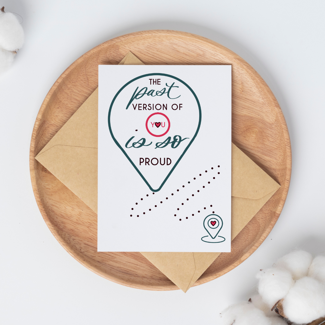 The past version of you is so proud card, self improvement card, motivation card