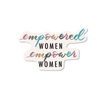 Empowered women empower women sticker, women empowerment sticker