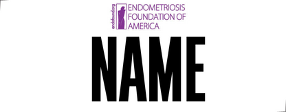 Endometriosis Foundation Collaboration Personalized Race Bib- Yell my name race name bib kit