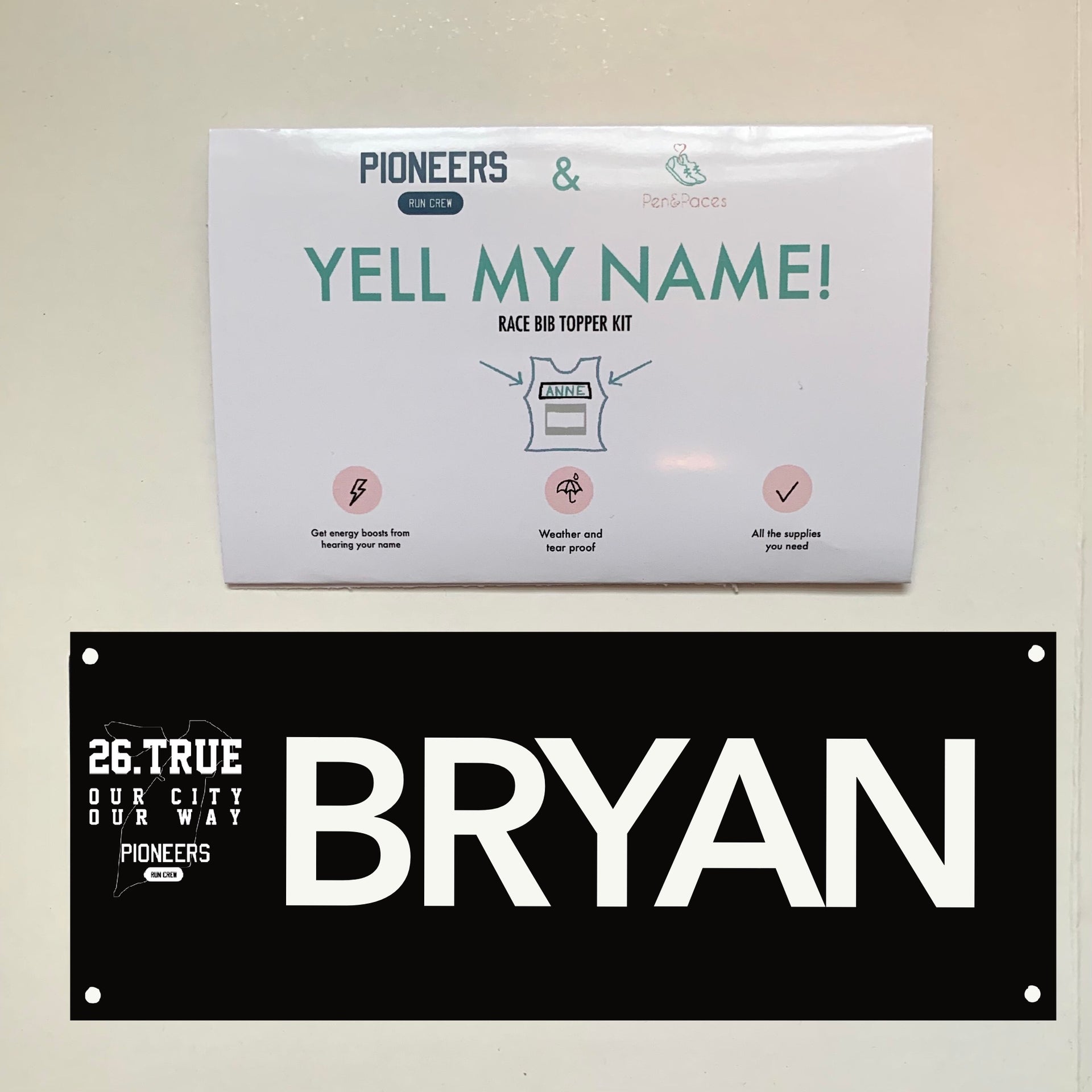26.TRUE Collaboration Yell my name race bib topper kit! – Pen and
