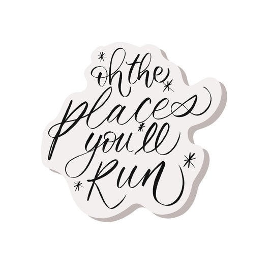 Oh the places you'll run sticker