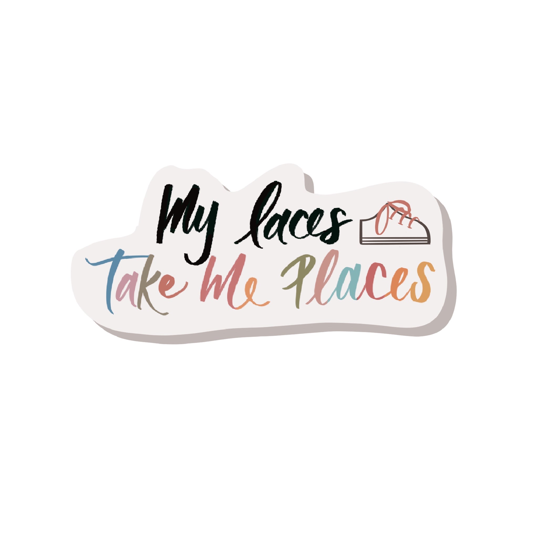 My Laces Take Me Places Sticker